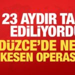 son-dakika-23-aydir-takip-ediliyordu-duzcede-nefes-kesen-operasyon-WNyDM6bf.jpg