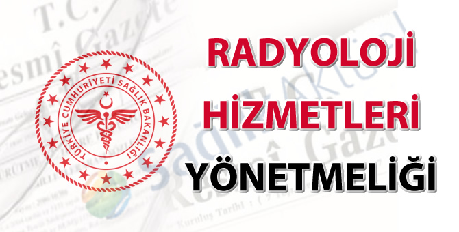 radyoloji-hizmetleri-yonetmeliginde-degisiklik-yapilmasina-dair-yonetmelik-16122025-GC4tWu8z.jpg