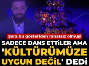 sara-bu-gosteriden-rahatsiz-olmus-sadece-dans-ettiler-ama-kulturumuze-uygun-degil-dedi-7Px1dD7P