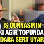 is-dunyasinin-iki-agir-topundan-iktidara-sert-uyarilar-VqXWMTmc
